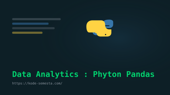 Tutorial - Data Analytics - Cara Mulai Analisis Data dengan Python Pandas - untuk pemula